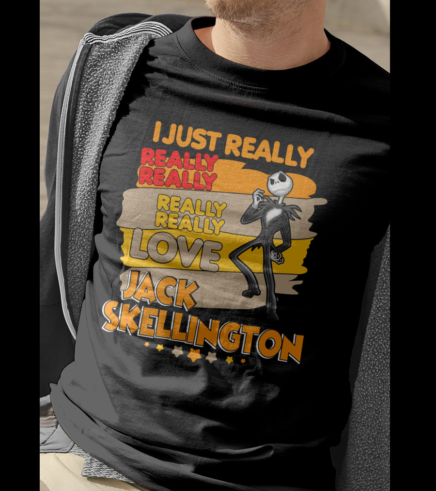 I Just Really Really Really Really Love Jack Skellington T-Shirt