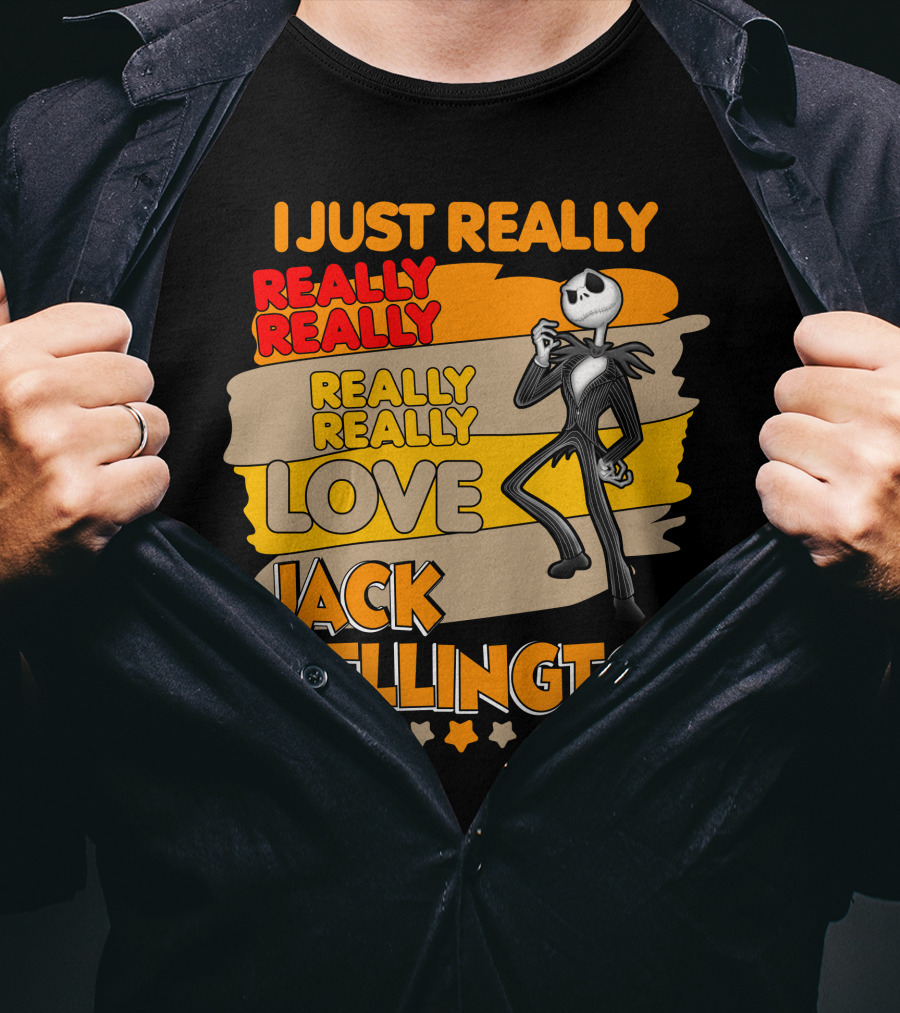I Just Really Really Really Really Love Jack Skellington T-Shirt