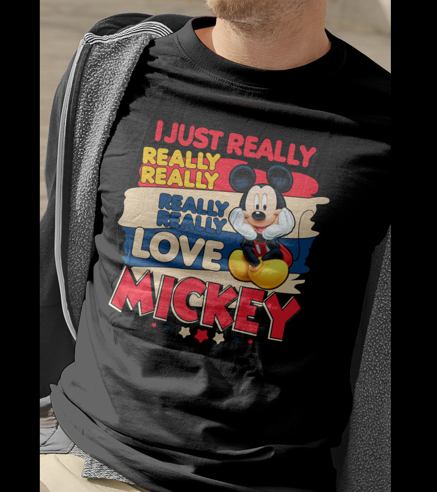 I Just Really Really Love Mickey T-Shirt