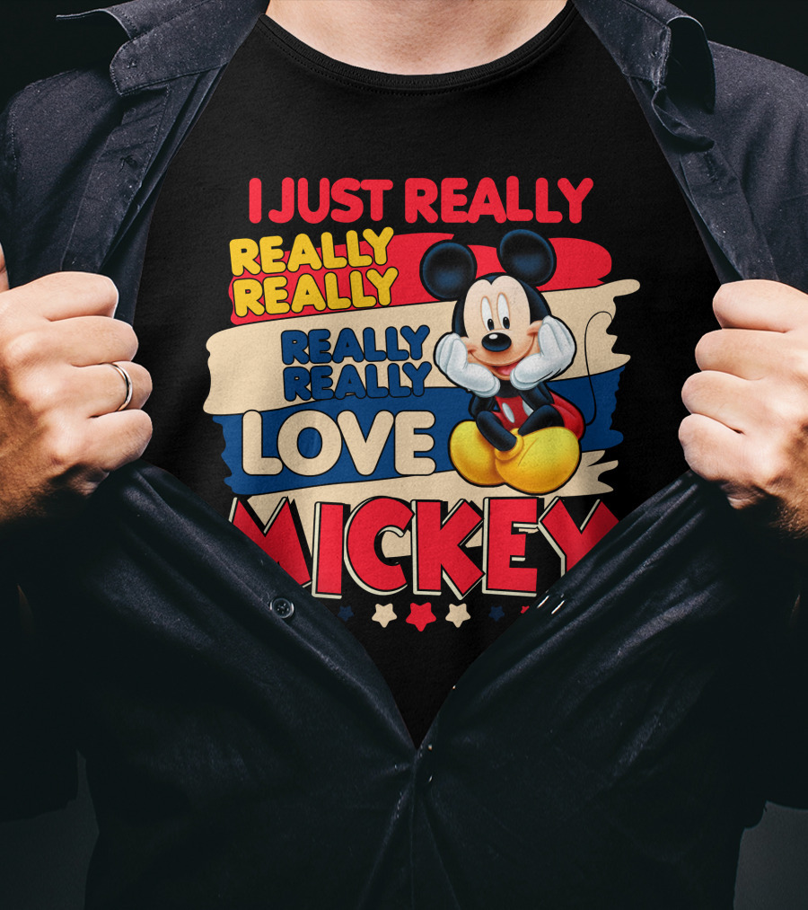 I Just Really Really Love Mickey T-Shirt