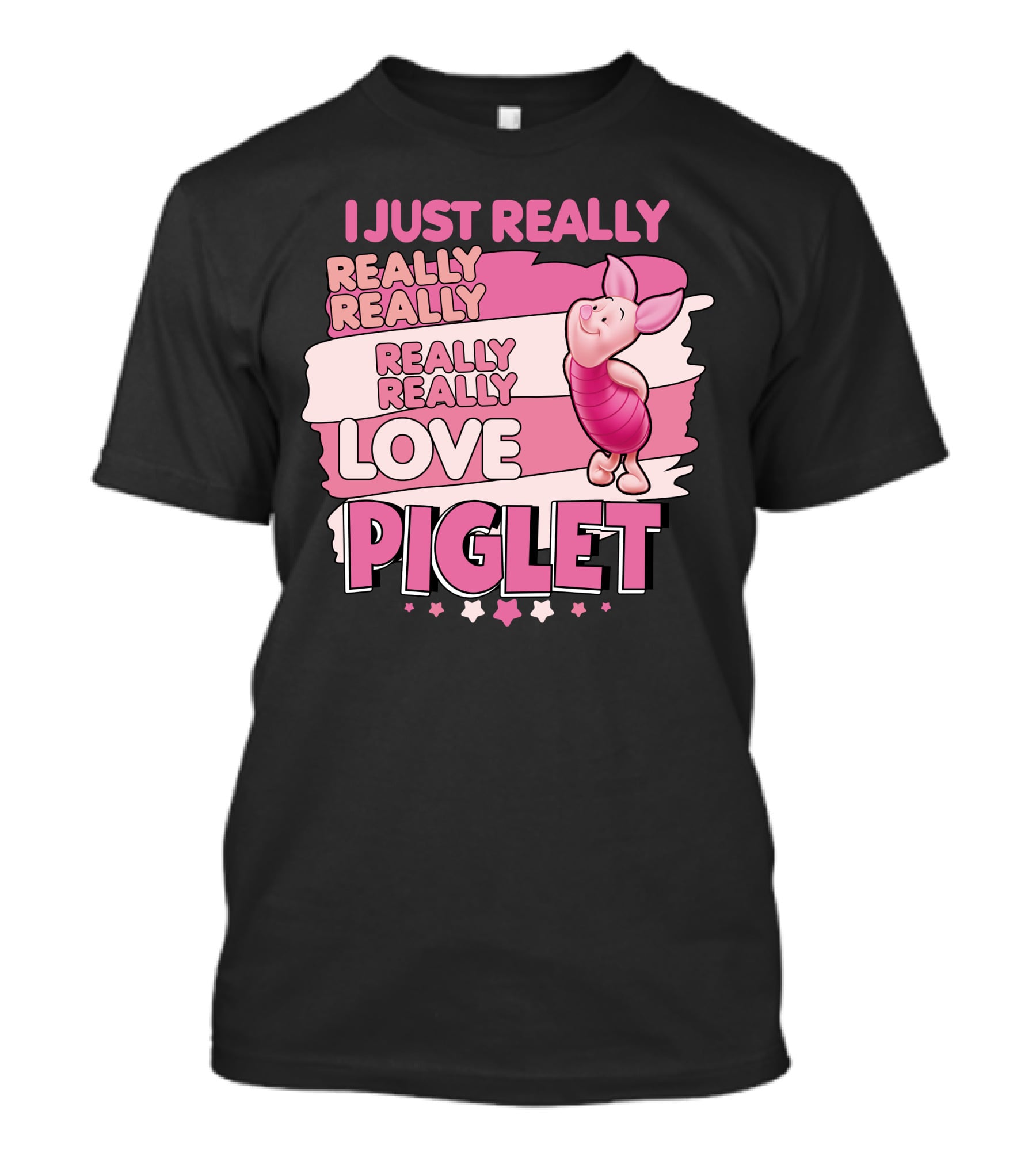 I Just Really Really Really Really Love Piglet T-Shirt