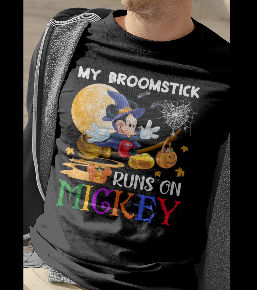 My Broomstick Runs On Mickey T-Shirt