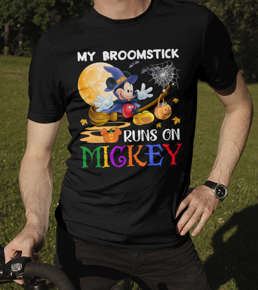 My Broomstick Runs On Mickey T-Shirt