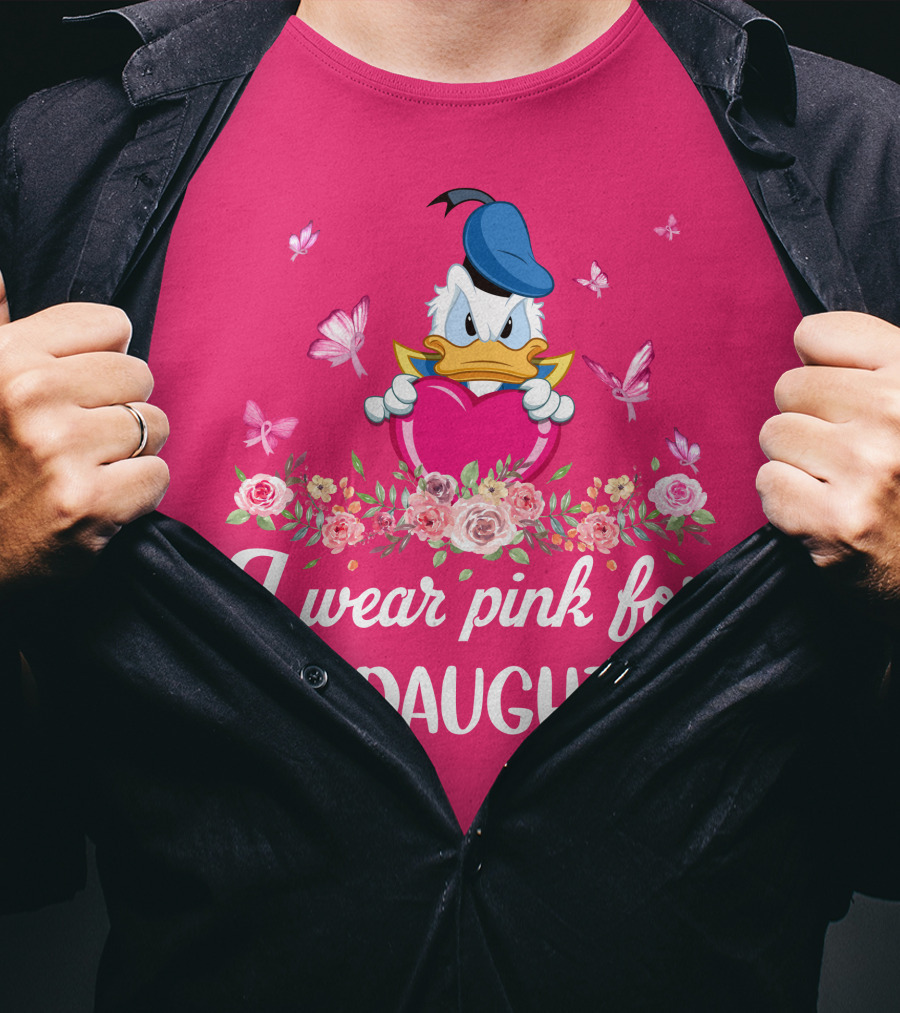 I Wear Pink For My Daughter Donald Duck Roses Butterflies T-Shirt