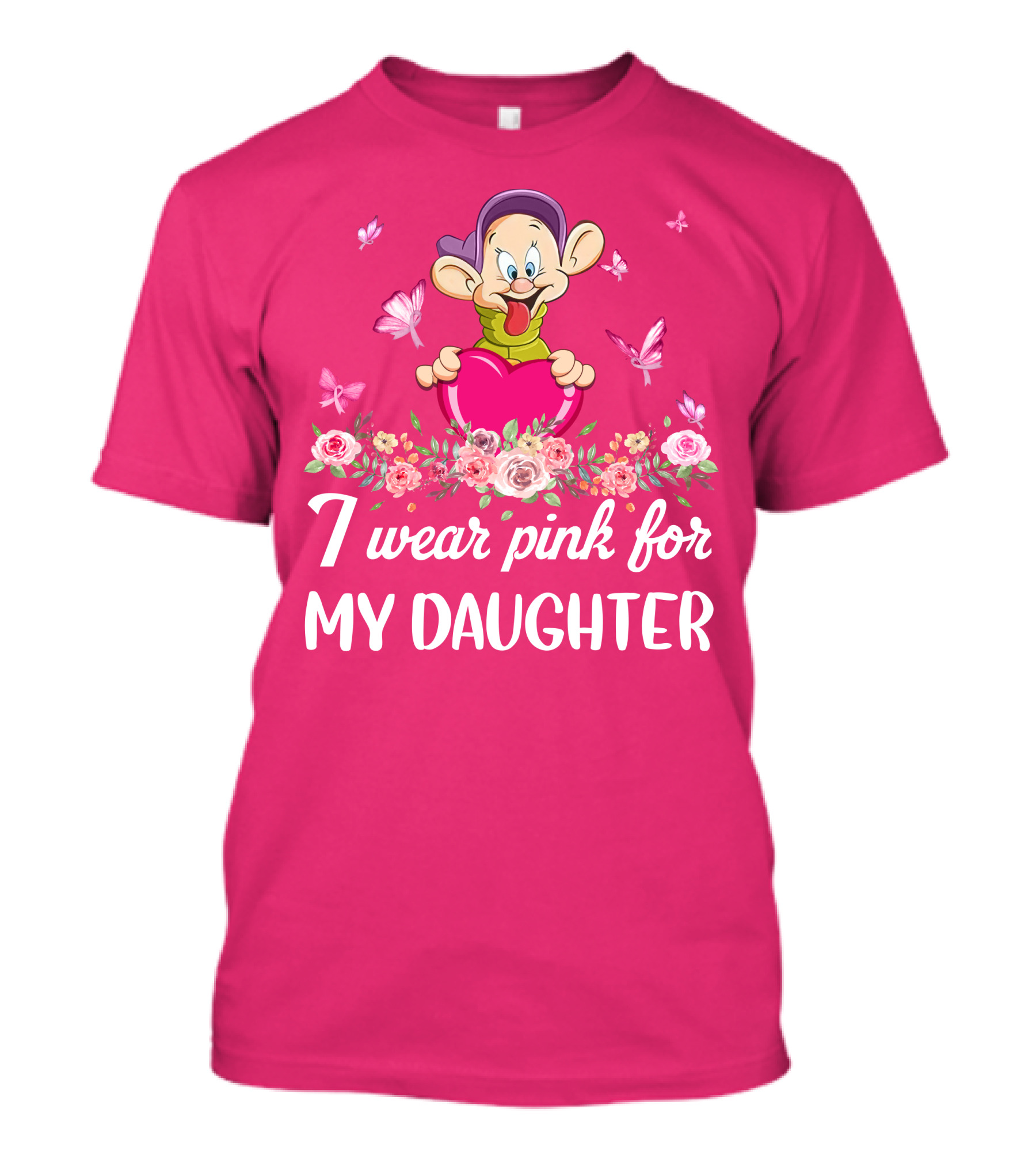 I Wear Pink For My Daughter Dopey Holding Heart With Butterflies And Flowers T-Shirt