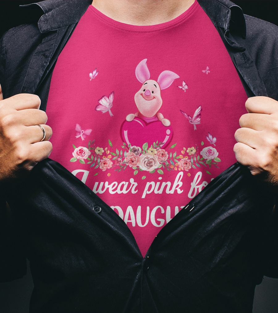 Piglet I Wear Pink For My Daughter Butterfly Flowers T-Shirt