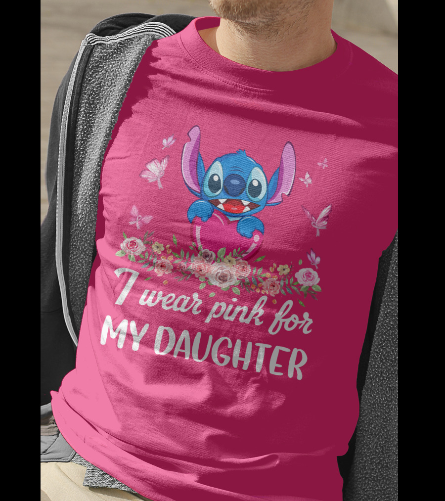 I Wear Pink For My Daughter Stitch Butterfly Roses T-Shirt