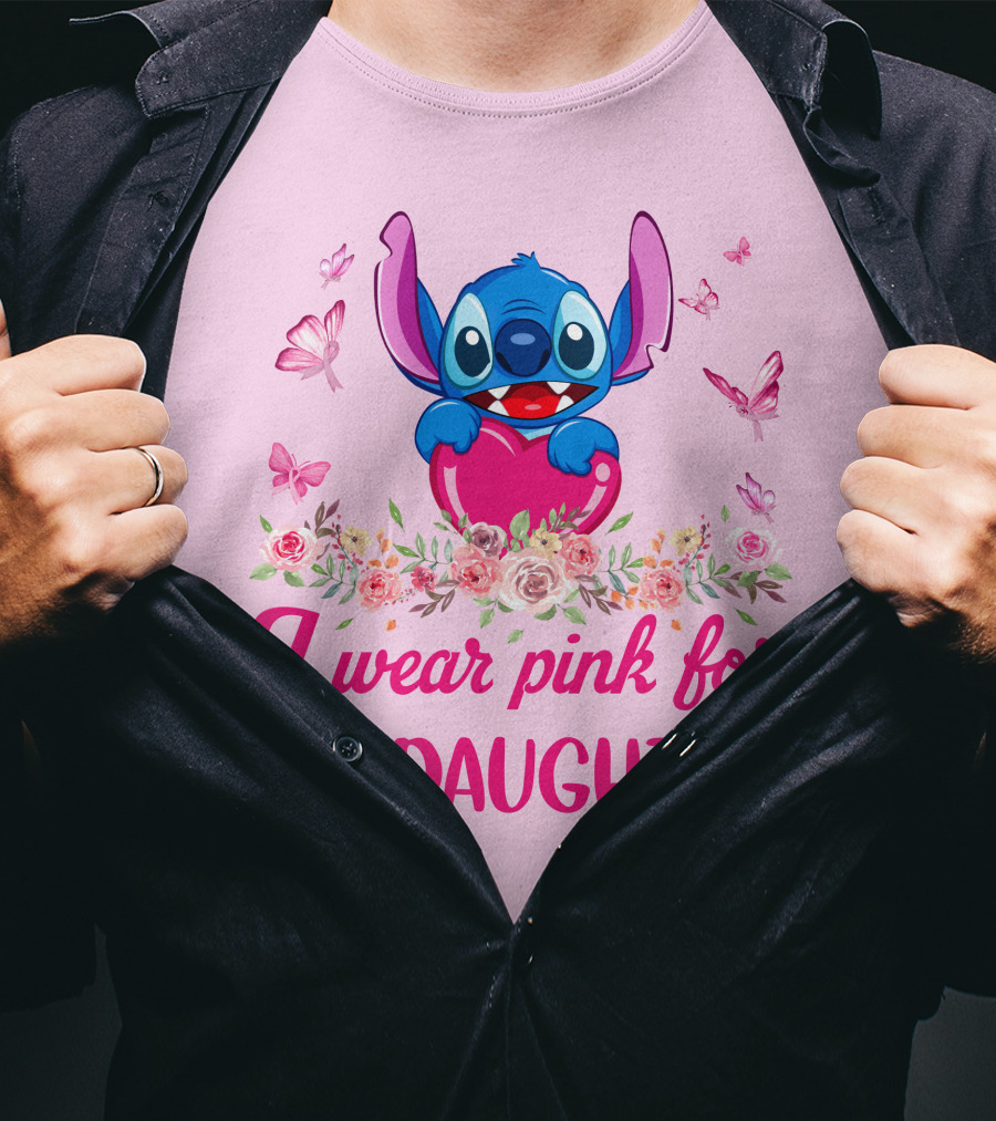 Stitch I Wear Pink For My Daughter T-Shirt