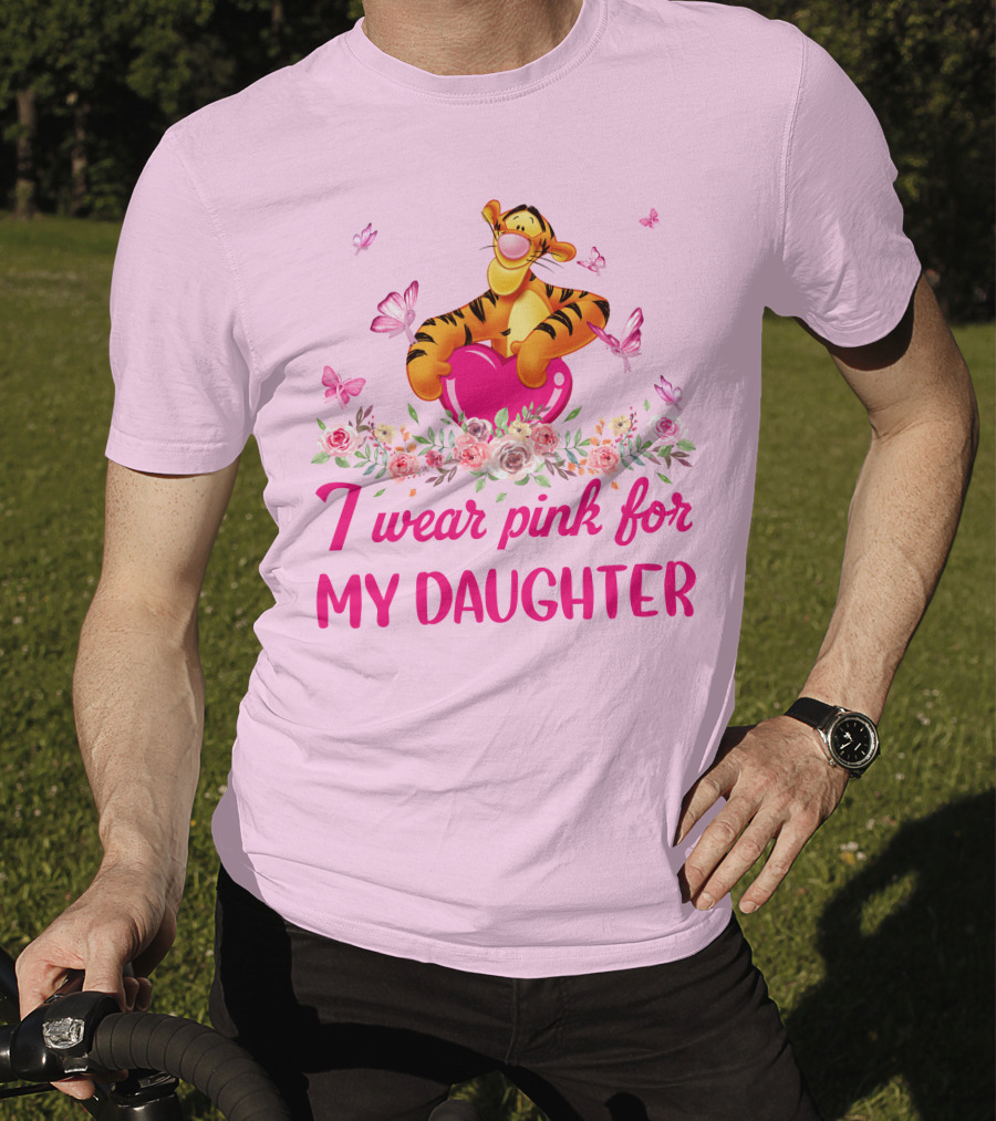 Tigger I Wear Pink For My Daughter Butterfly Flowers T-Shirt