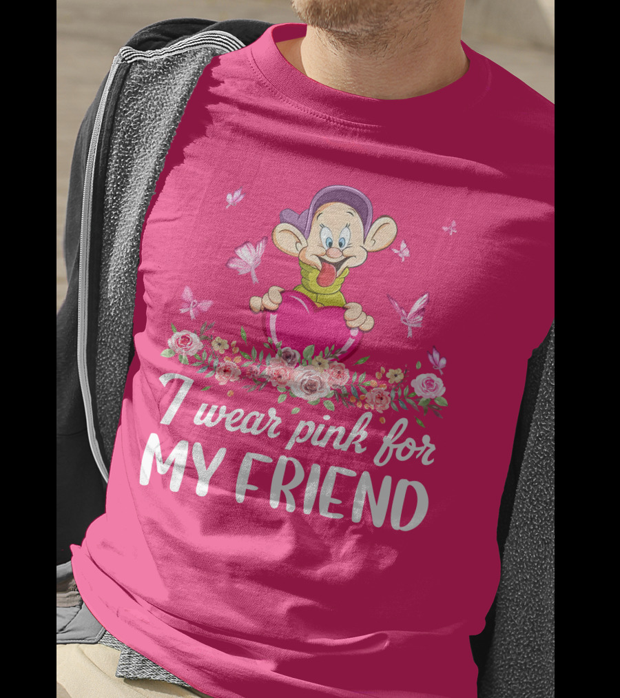 Dopey I Wear Pink For My Friend Butterflies Roses T-Shirt