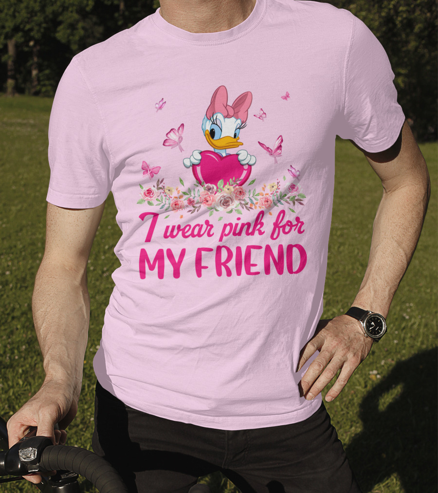 I Wear Pink For My Friend Daisy Duck T-Shirt