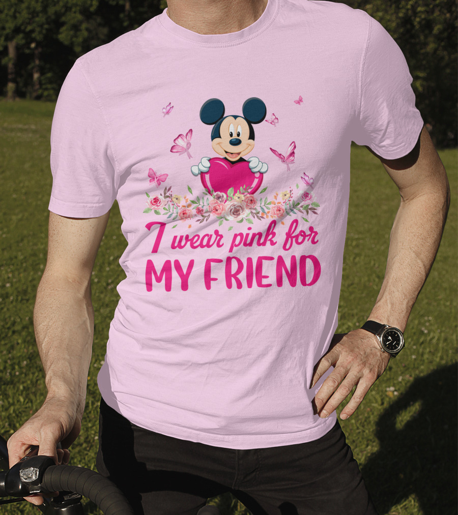 I Wear Pink For My Friend Mickey T-Shirt