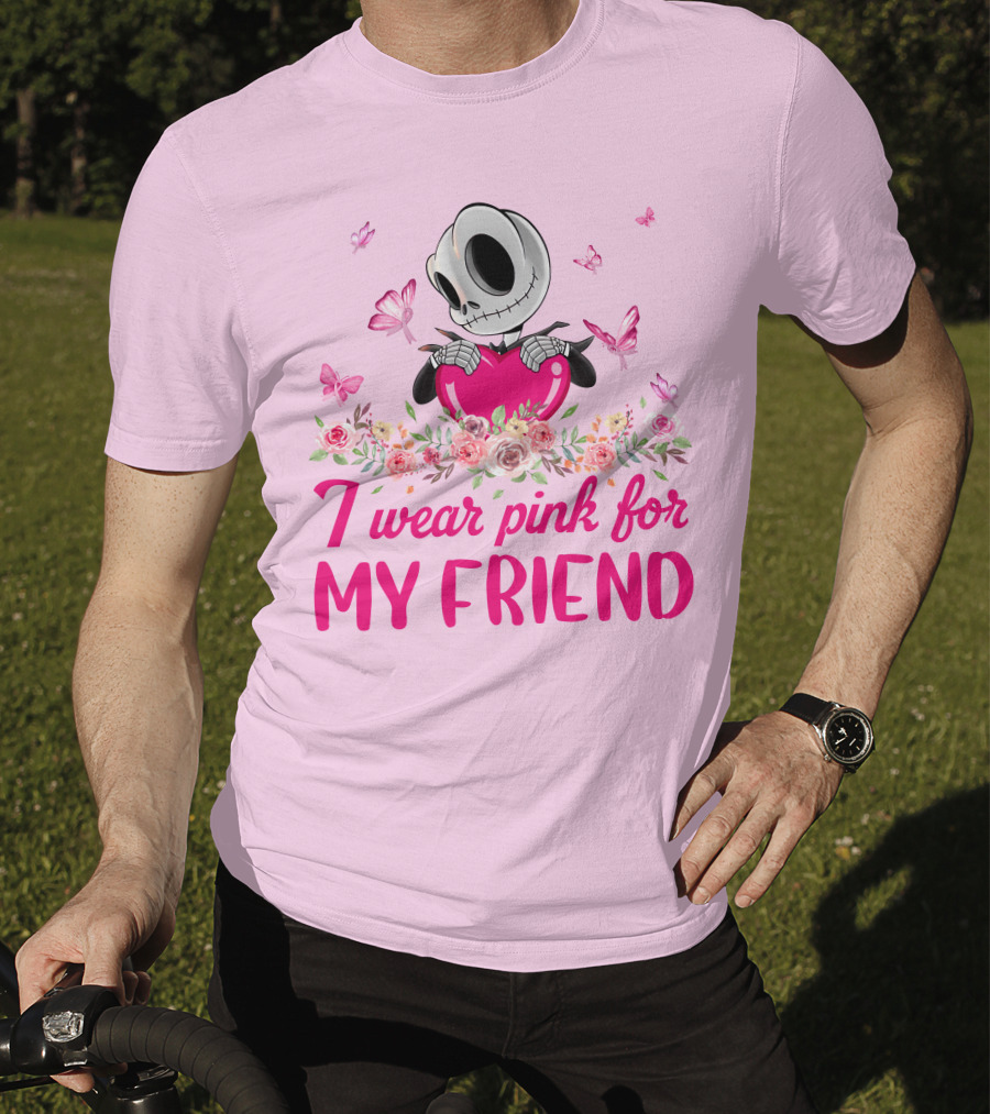 I Wear Pink For My Friend Jack Skellington Pink Butterflies And Flowers T-Shirt