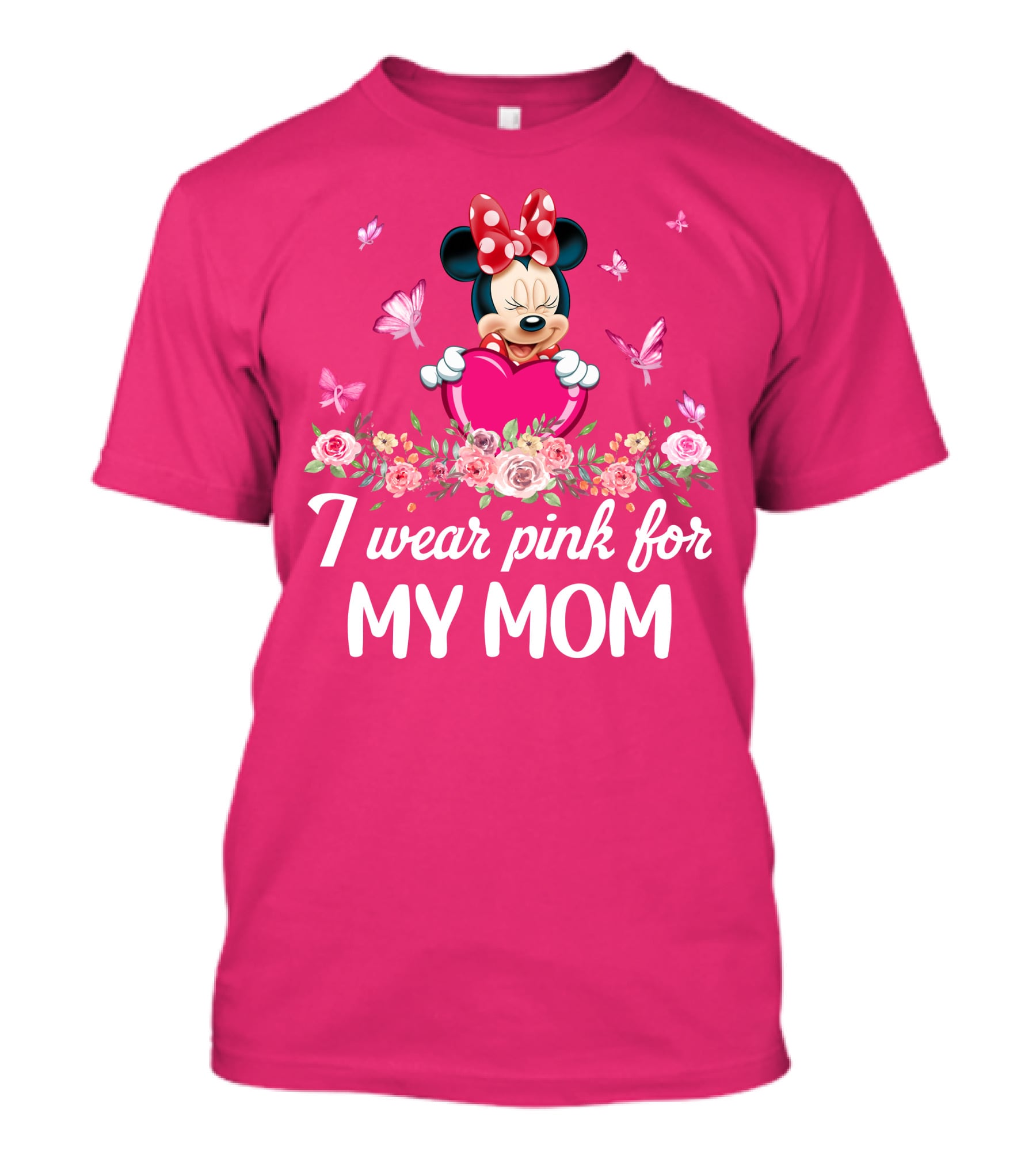 Minnie I Wear Pink For My Mom T-Shirt