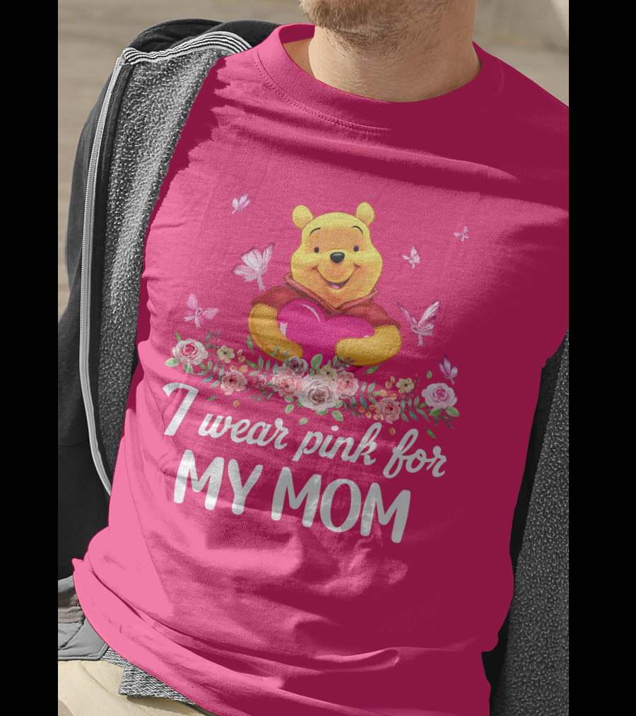 I Wear Pink For My Mom Pooh T-Shirt