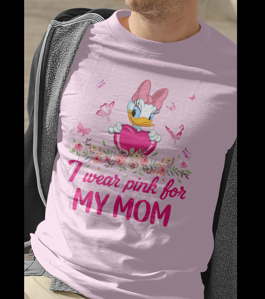 I Wear Pink For My Mom Daisy Duck T-Shirt