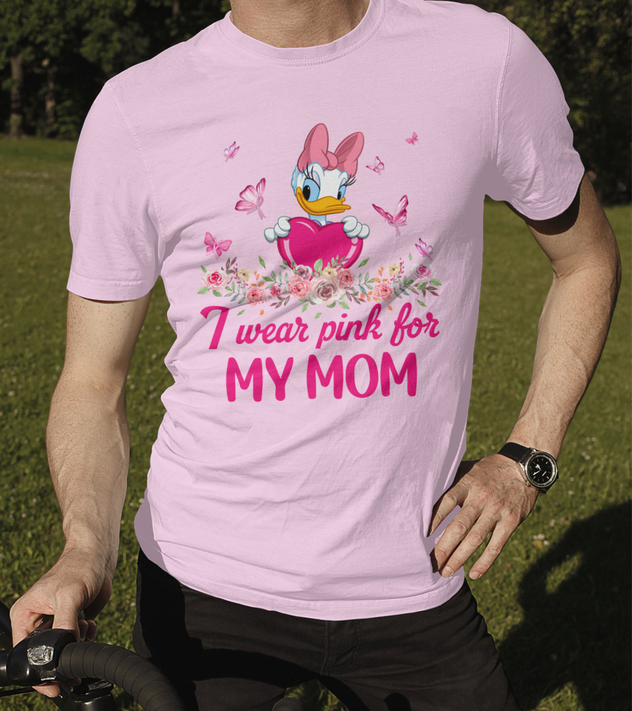 I Wear Pink For My Mom Daisy Duck T-Shirt