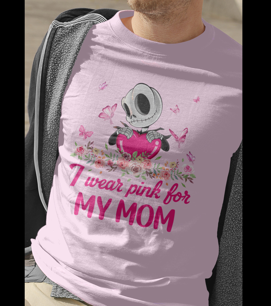 I Wear Pink For My Mom Jack Skellington Pink Butterflies Flowers T-Shirt