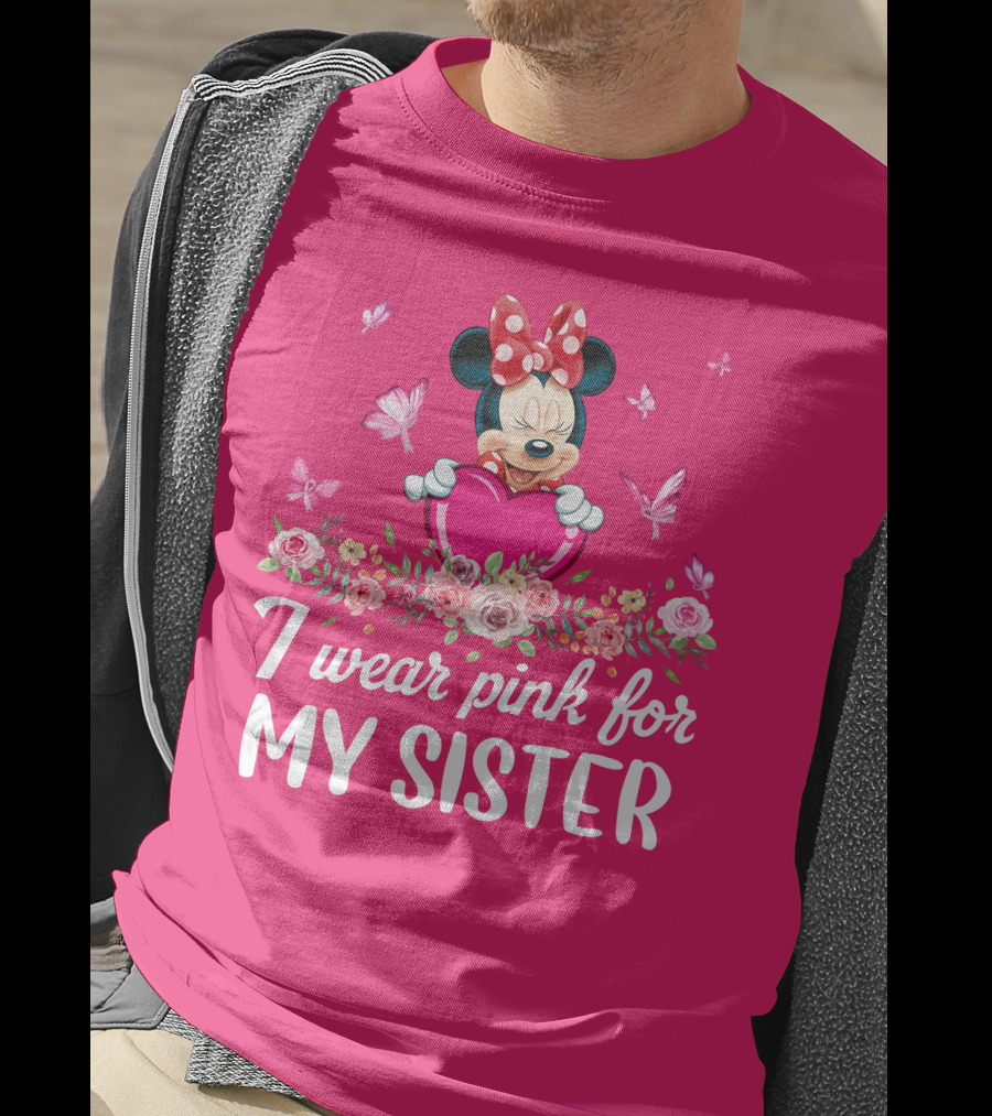 I Wear Pink For My Sister Minnie Mouse T-Shirt