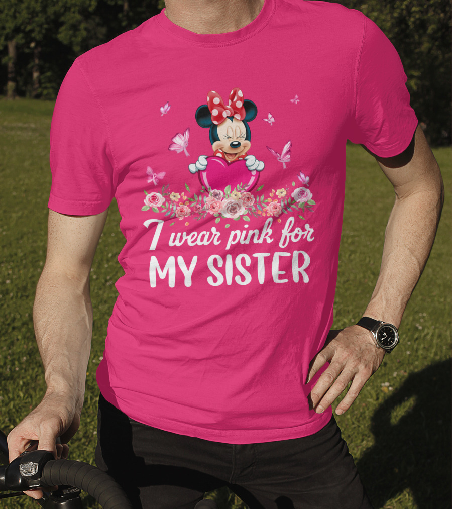 I Wear Pink For My Sister Minnie Mouse T-Shirt