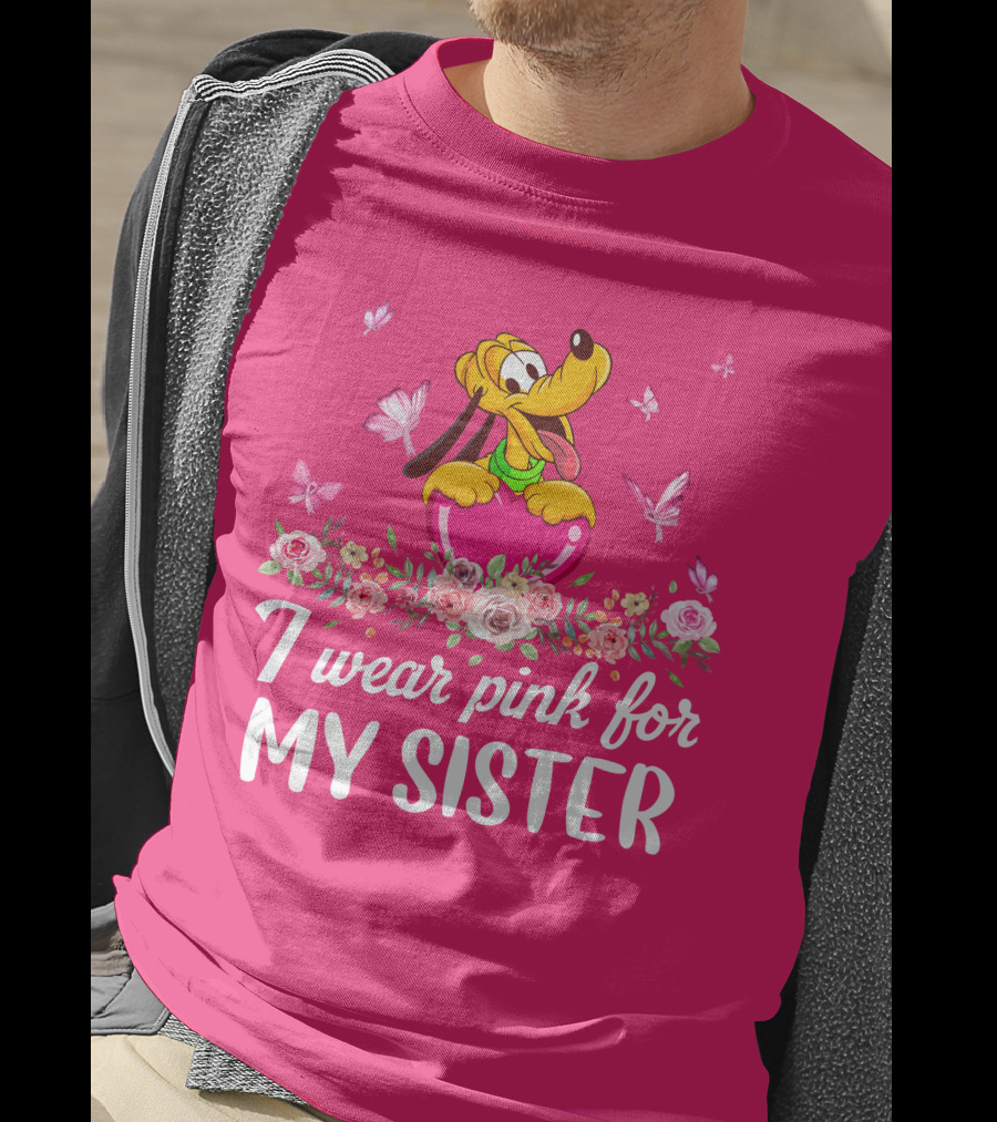 I Wear Pink For My Sister Pluto Butterflies And Flowers T-Shirt