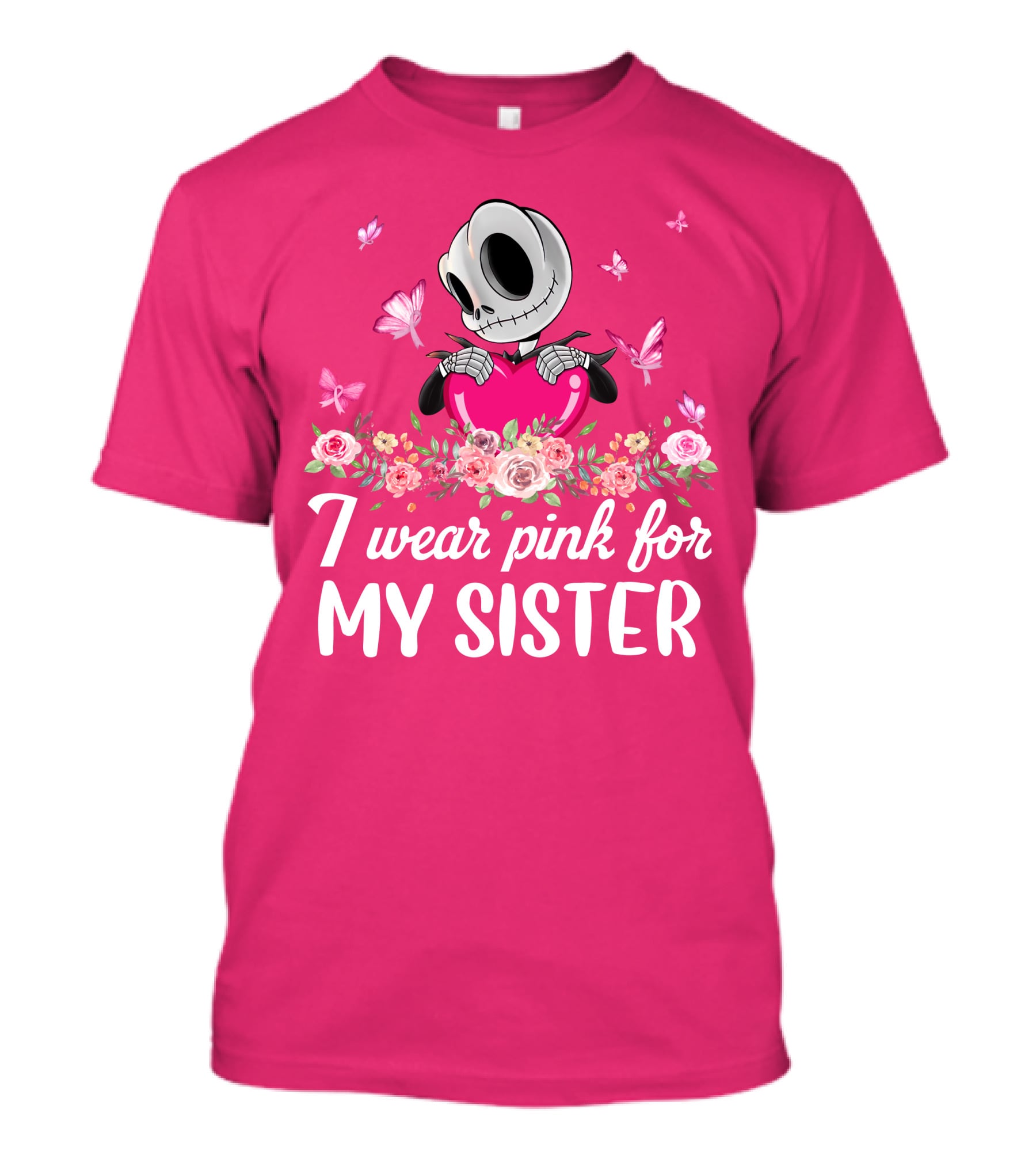 I Wear Pink For My Sister Jack Skeleton Roses Butterflies T-Shirt