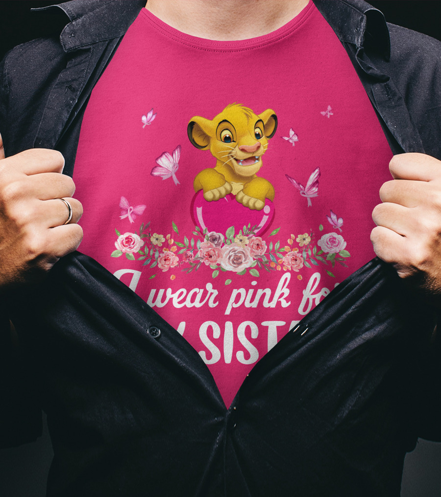 I Wear Pink For My Sister Simba T-Shirt