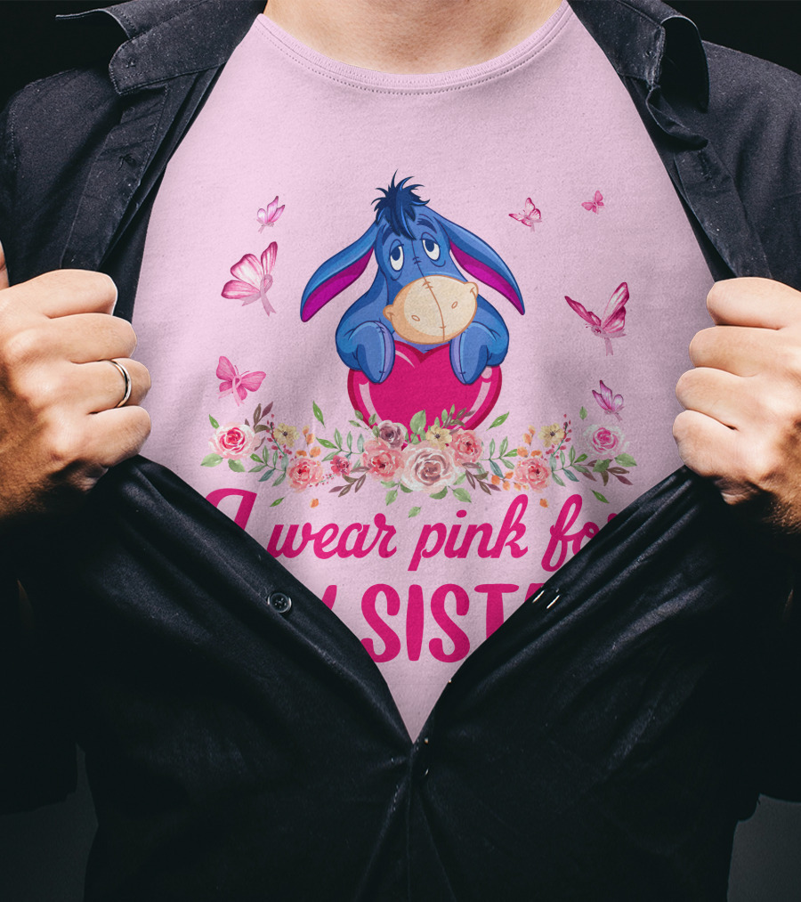 I Wear Pink For My Sister Eeyore Floral Butterflies T-Shirt