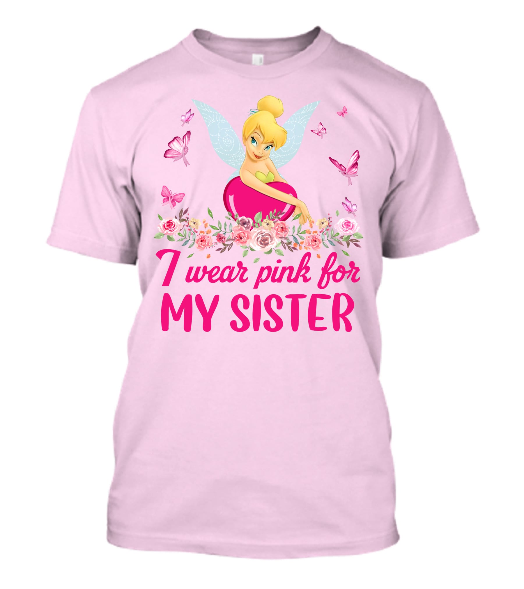 Tinkerbell I Wear Pink For My Sister T-Shirt