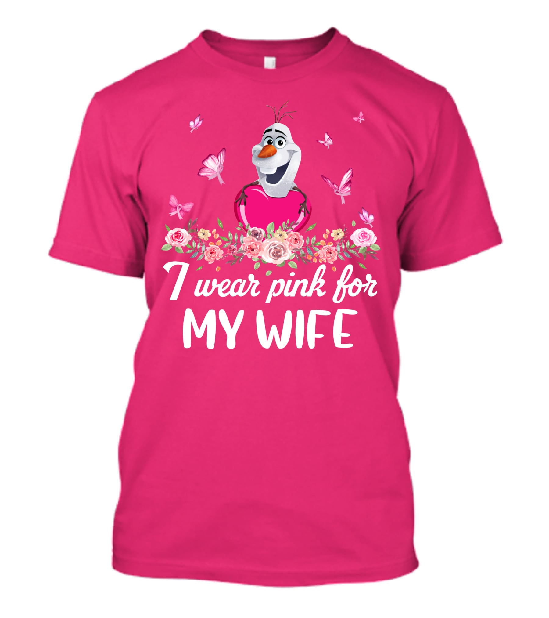 I Wear Pink For My Wife Olaf Roses Butterflies T-Shirt