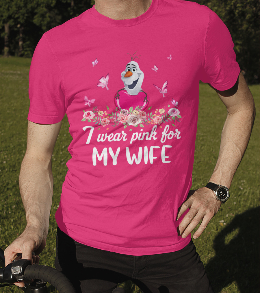 I Wear Pink For My Wife Olaf Roses Butterflies T-Shirt