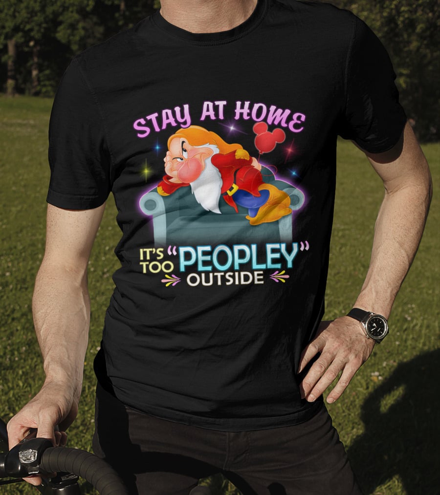 Stay At Home Grumpy It's Too Peopley Outside T-Shirt