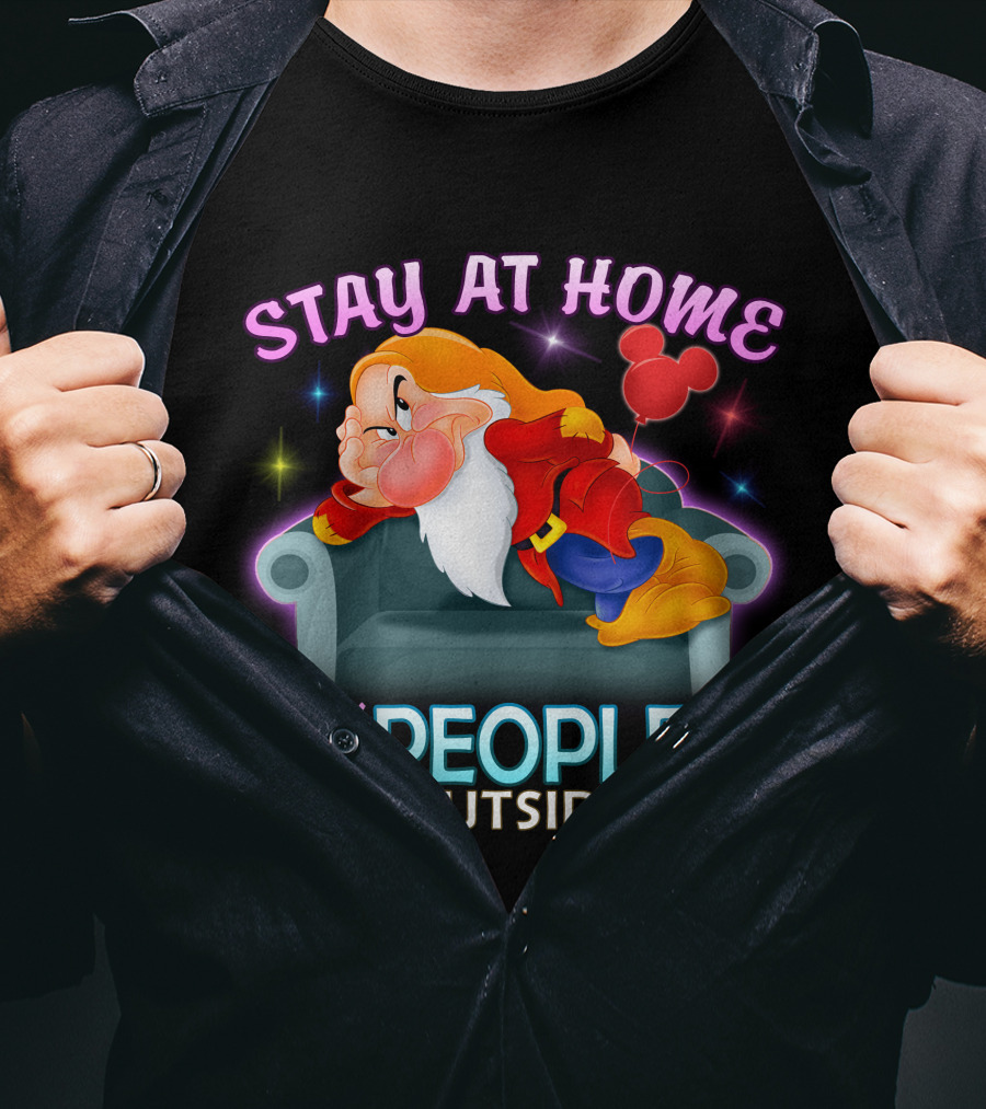 Stay At Home Grumpy It's Too Peopley Outside T-Shirt