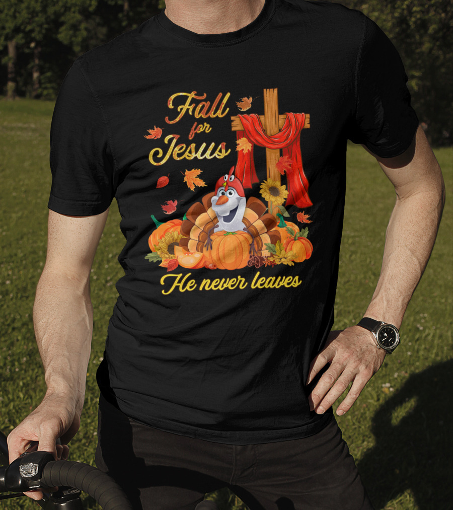 Fall For Jesus He Never Leaves Thanksgiving Olaf Pumpkin T-Shirt