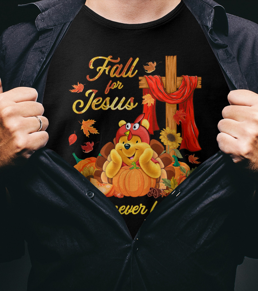 Fall For Jesus He Never Leaves Pooh T-Shirt