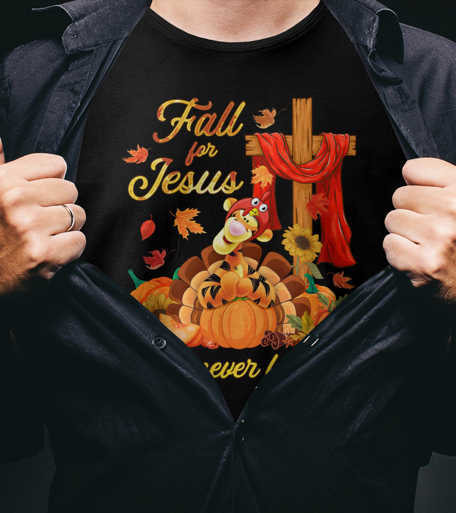 Fall For Jesus Tigger He Never Leaves T-Shirt