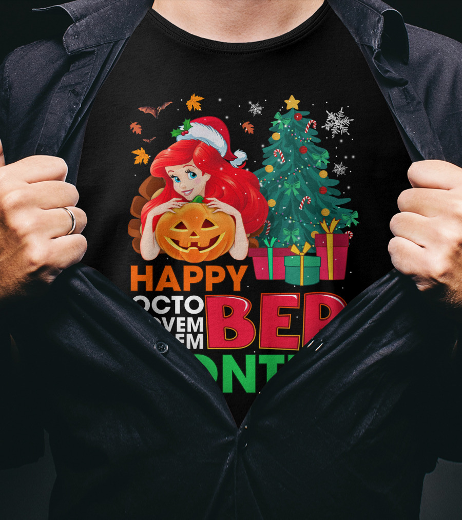 Happy October November December Ber Months Ariel T-Shirt
