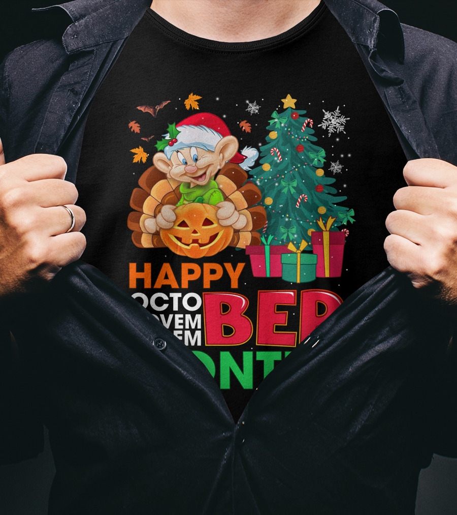 Happy Octo Novem Decem Ber Months Dopey Christmas Tree Gifts Halloween Thanksgiving T-Shirt