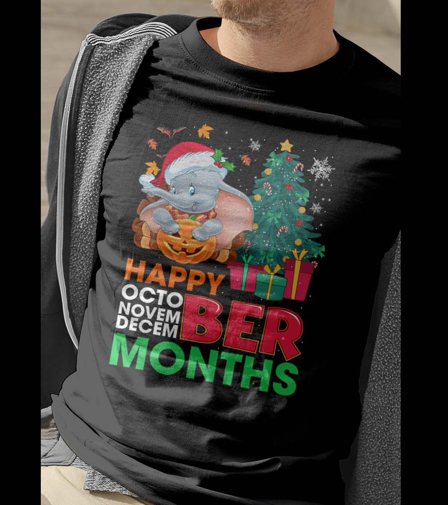 Holidays With Dumbo Happy October November December Months T-Shirt