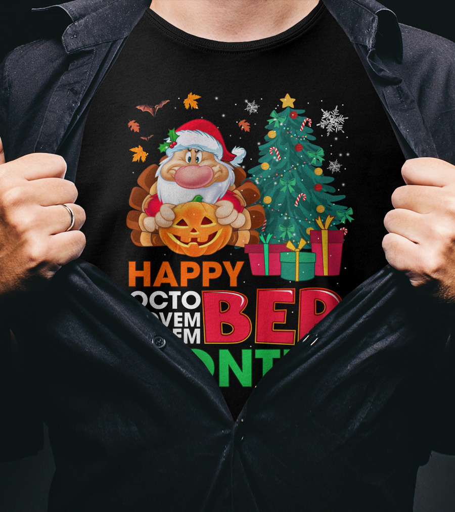 Happy Octo Novem Decem Ber Months Grumpy T-Shirt
