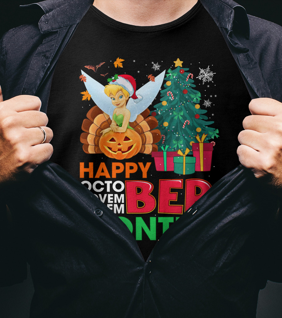 Happy Octo Novem Decem Ber Months Tinker Bell Christmas Tree Thanksgiving Pumpkin Santa Hat T-Shirt