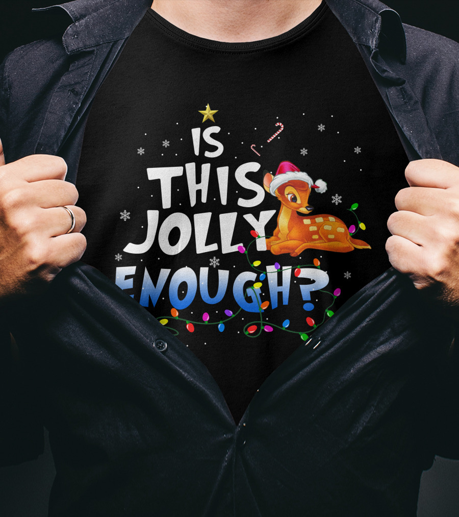 Is This Jolly Enough Bambi Santa Hat Candy Cane Lights Snowflakes T-Shirt