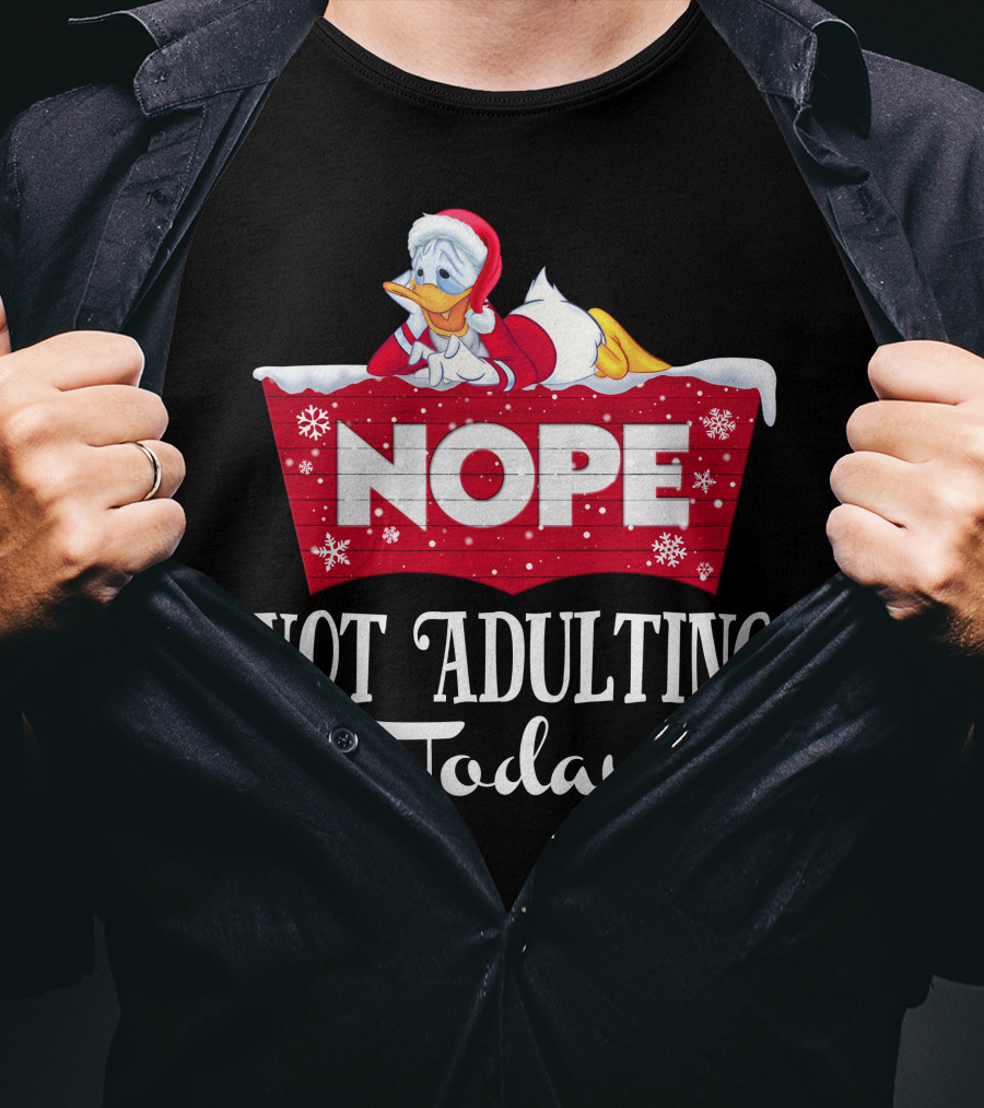 Nope Donald Not Adulting Today Santa Outfit Holiday T-Shirt