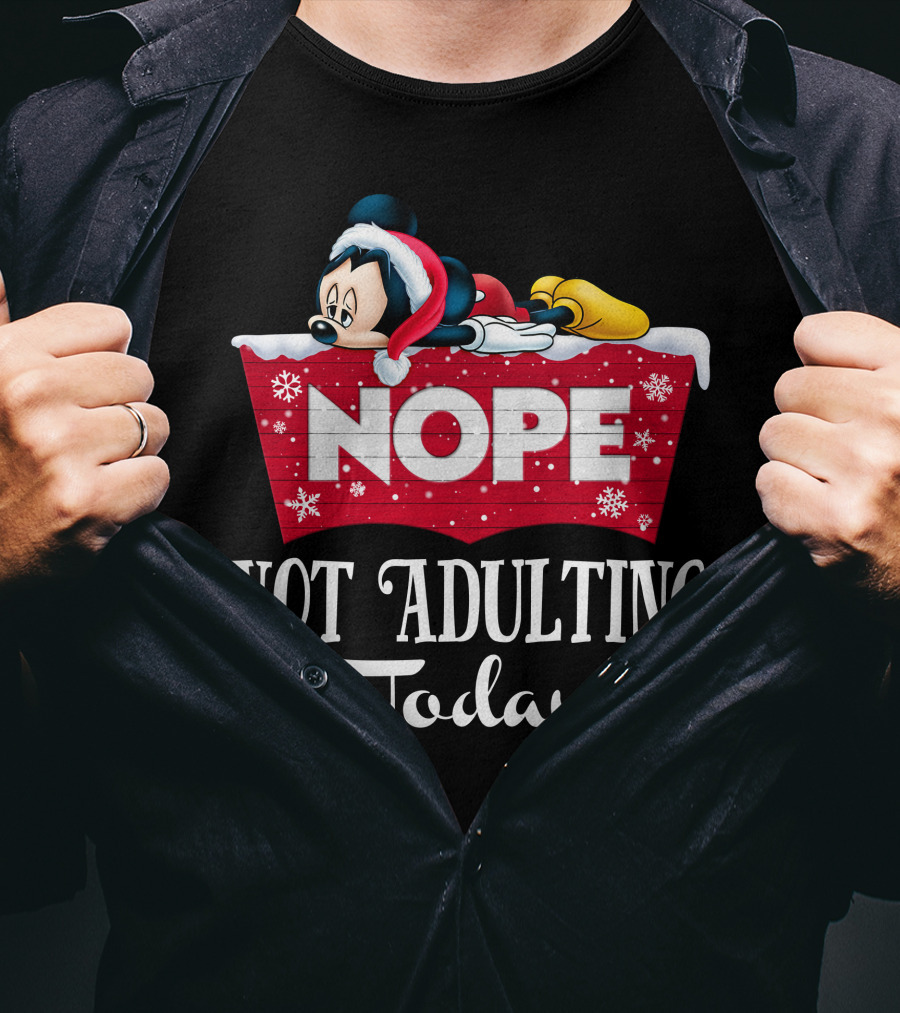 Nope Mickey Not Adulting Today Holiday Snowflakes T-Shirt