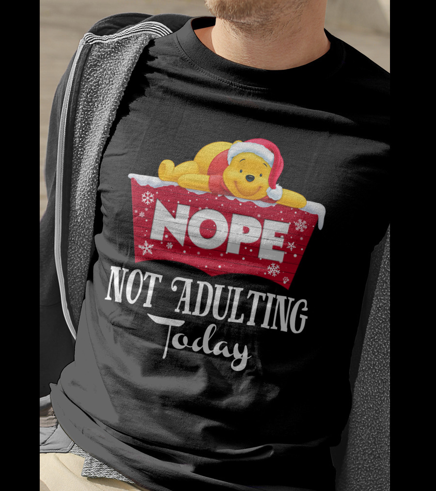 Nope Not Adulting Today Pooh Santa Hat Snowflakes T-Shirt