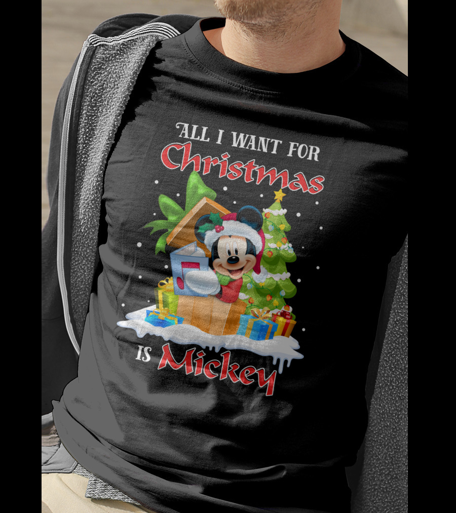 All I Want For Christmas Is Mickey T-Shirt