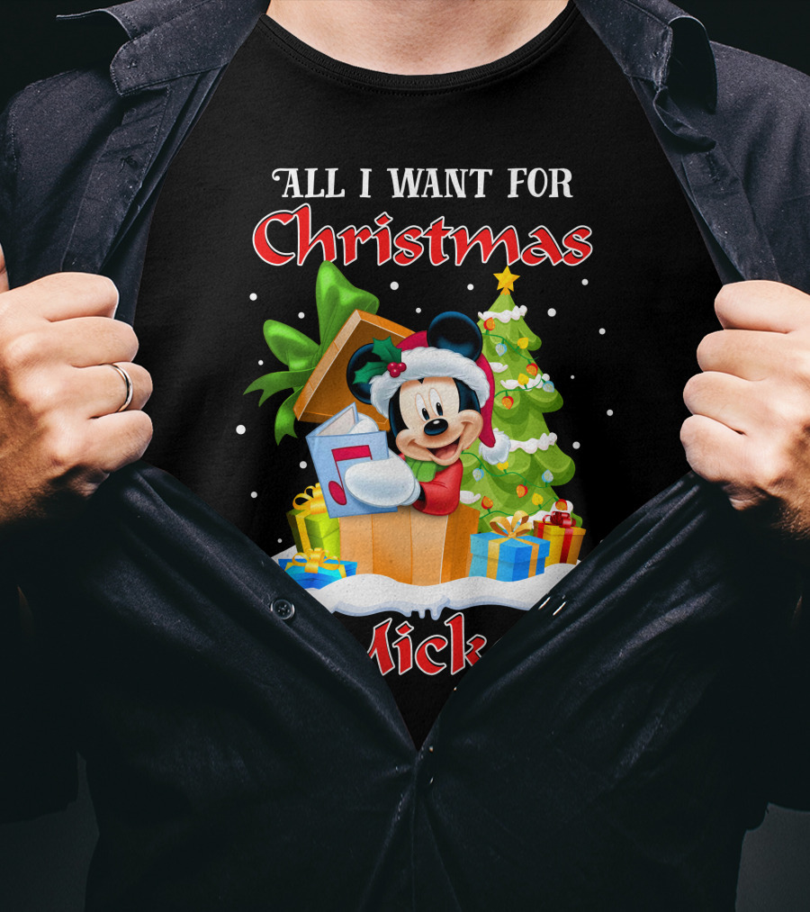 All I Want For Christmas Is Mickey T-Shirt