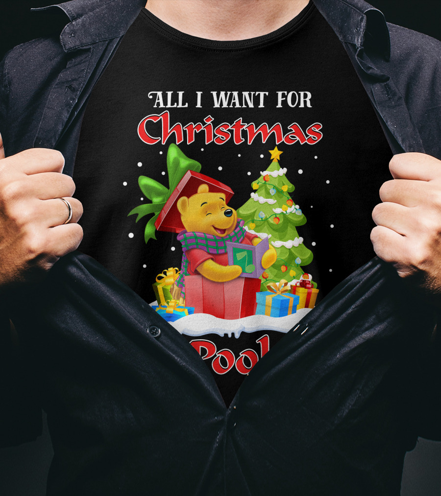 All I Want For Christmas Is Pooh T-Shirt