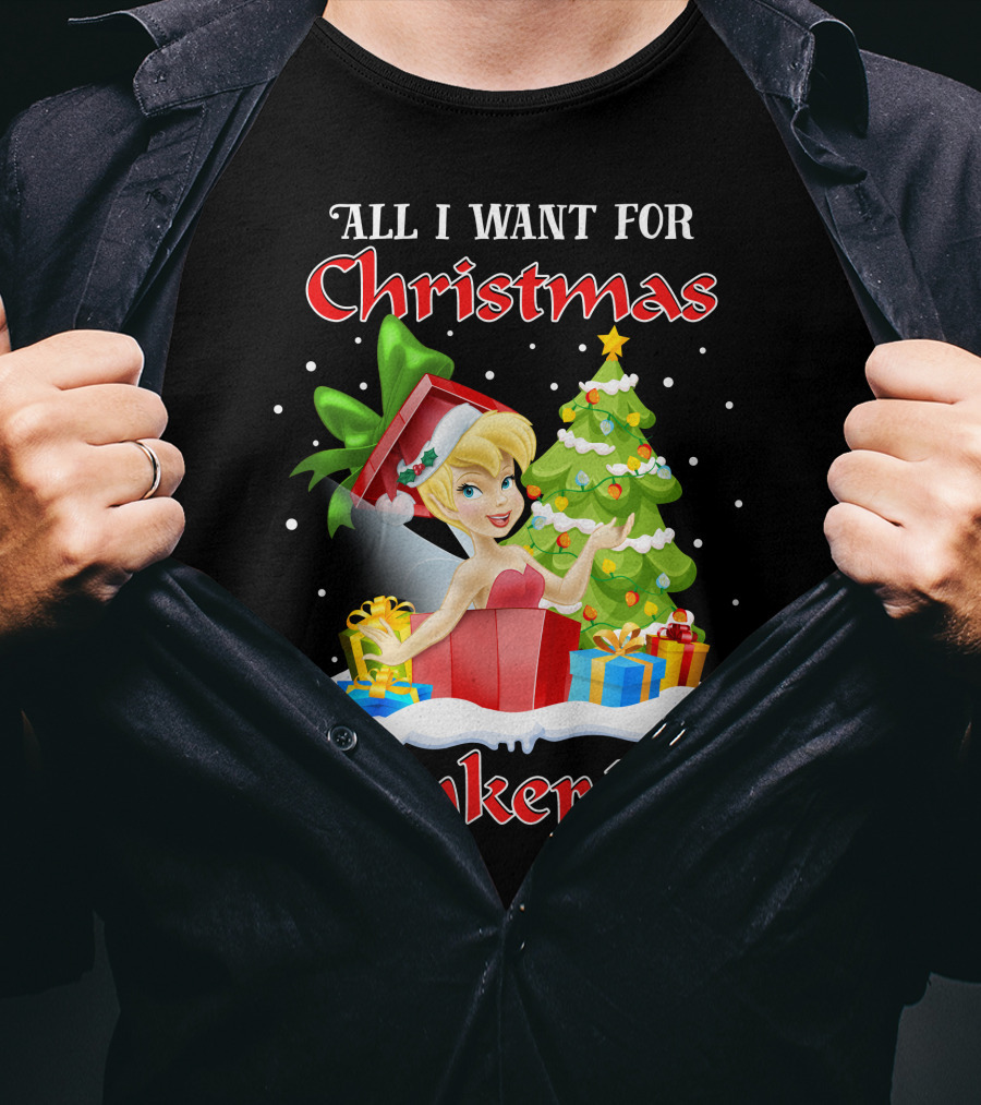 All I Want For Christmas Is Tinker Bell T-Shirt
