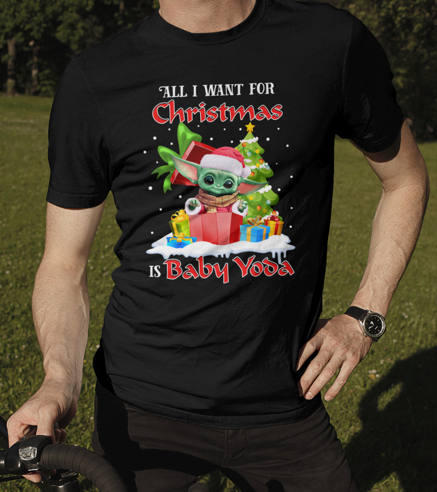 All I Want For Christmas Is Baby Yoda T-Shirt